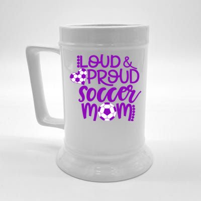 Purple And White Loud And Proud Soccer Mom Gift Beer Stein