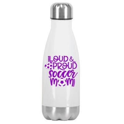 Purple And White Loud And Proud Soccer Mom Gift Stainless Steel Insulated Water Bottle