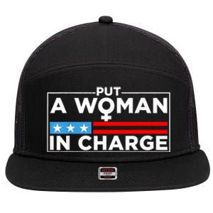 Put A Woman In Charge Potus Female President 7 Panel Mesh Trucker Snapback Hat