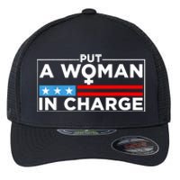 Put A Woman In Charge Potus Female President Flexfit Unipanel Trucker Cap