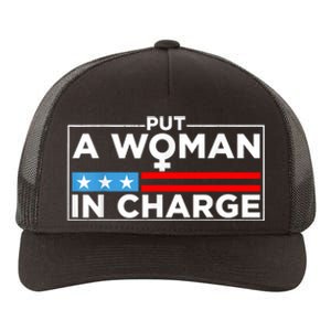 Put A Woman In Charge Potus Female President Yupoong Adult 5-Panel Trucker Hat