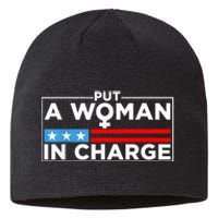 Put A Woman In Charge Potus Female President Sustainable Beanie