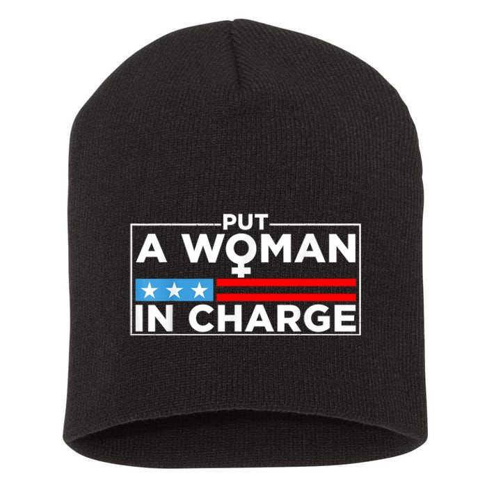 Put A Woman In Charge Potus Female President Short Acrylic Beanie