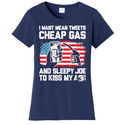 Pro America Want Mean Tweets Cheap Gas And Sleepy Joe Biden Women's T-Shirt