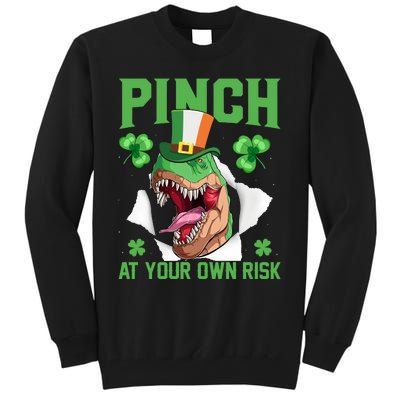 Pinch At Your Own Risk Funny Saying Patricks Day Tall Sweatshirt