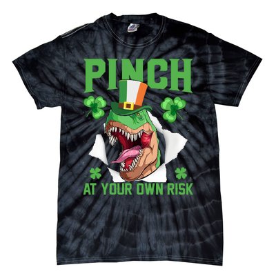 Pinch At Your Own Risk Funny Saying Patricks Day Tie-Dye T-Shirt