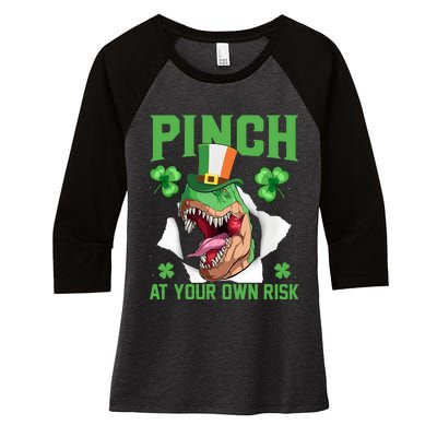 Pinch At Your Own Risk Funny Saying Patricks Day Women's Tri-Blend 3/4-Sleeve Raglan Shirt