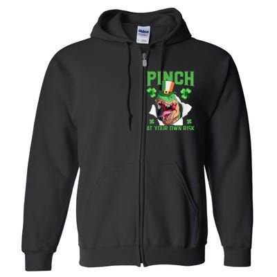 Pinch At Your Own Risk Funny Saying Patricks Day Full Zip Hoodie