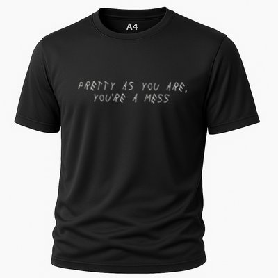 Pretty As You Are YouRe A Mess Cooling Performance Crew T-Shirt
