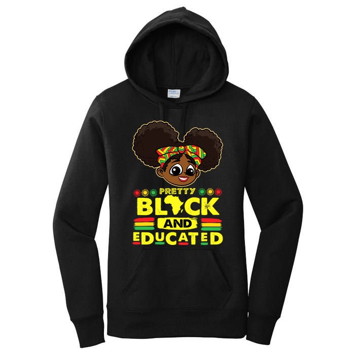 Pretty Black And Educated Black History Blm Melanin Girl Women's Pullover Hoodie