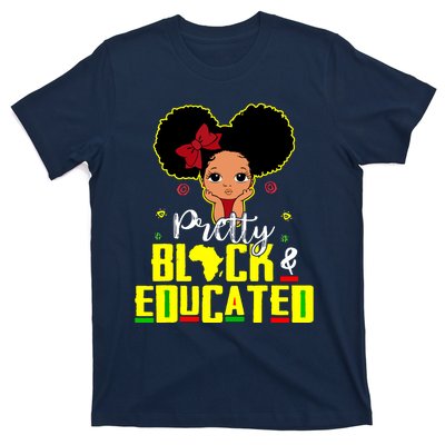 Pretty Black And Educated I Am The Strong African Queen Girl T-Shirt