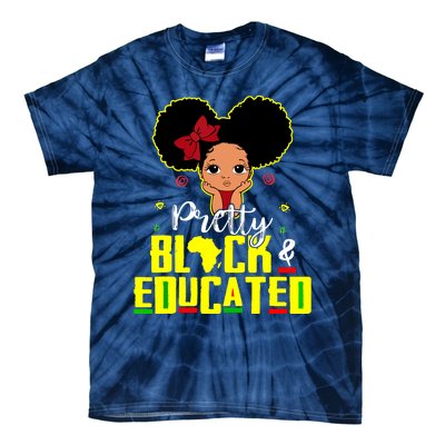 Pretty Black And Educated I Am The Strong African Queen Girl Tie-Dye T-Shirt