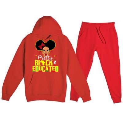 Pretty Black And Educated I Am The Strong African Queen Girl Premium Hooded Sweatsuit Set