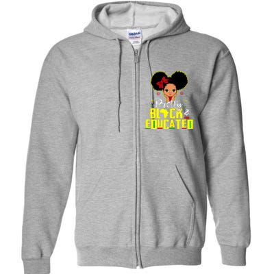 Pretty Black And Educated I Am The Strong African Queen Girl Full Zip Hoodie