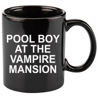 Pool Boy At The Vampire Mansion 11oz C Handle Ceramic Mug