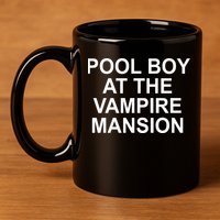 Pool Boy At The Vampire Mansion 11oz C Handle Ceramic Mug