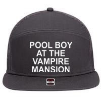 Pool Boy At The Vampire Mansion 7 Panel Mesh Trucker Snapback Hat