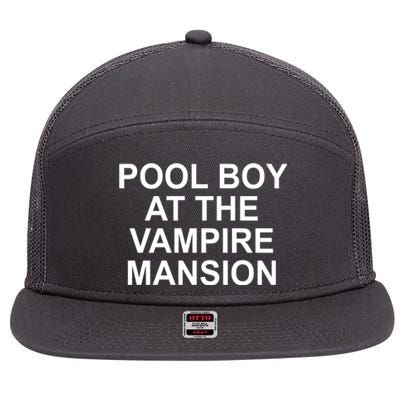 Pool Boy At The Vampire Mansion 7 Panel Mesh Trucker Snapback Hat