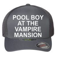 Pool Boy At The Vampire Mansion Flexfit Unipanel Trucker Cap