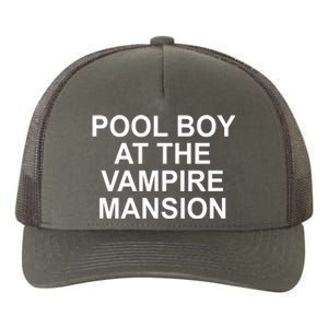 Pool Boy At The Vampire Mansion Yupoong Adult 5-Panel Trucker Hat