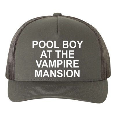 Pool Boy At The Vampire Mansion Yupoong Adult 5-Panel Trucker Hat