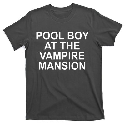 Pool Boy At The Vampire Mansion T-Shirt