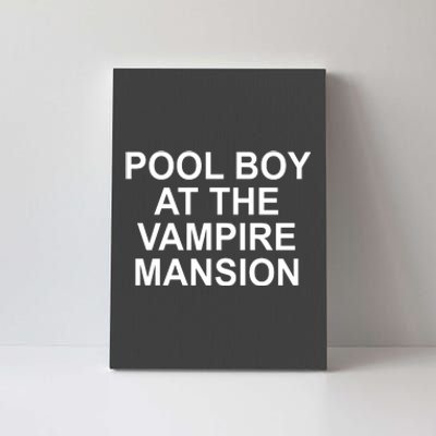 Pool Boy At The Vampire Mansion Canvas