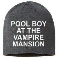 Pool Boy At The Vampire Mansion Sustainable Beanie