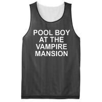 Pool Boy At The Vampire Mansion Mesh Reversible Basketball Jersey Tank