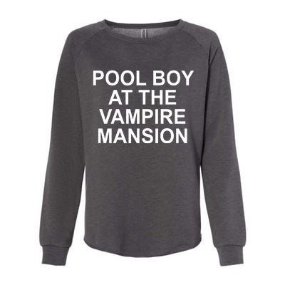 Pool Boy At The Vampire Mansion Womens California Wash Sweatshirt