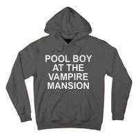 Pool Boy At The Vampire Mansion Tall Hoodie