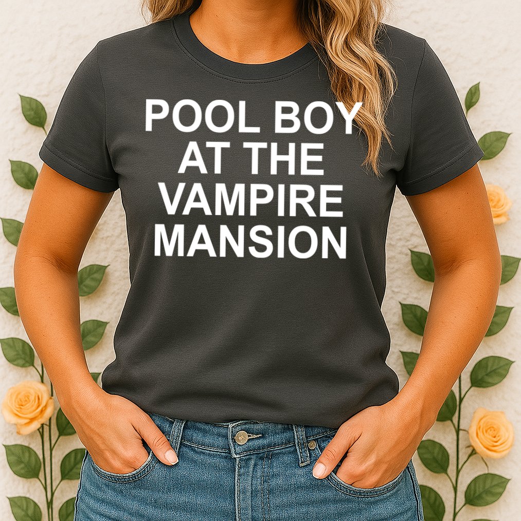 Pool Boy At The Vampire Mansion Womens T-Shirt