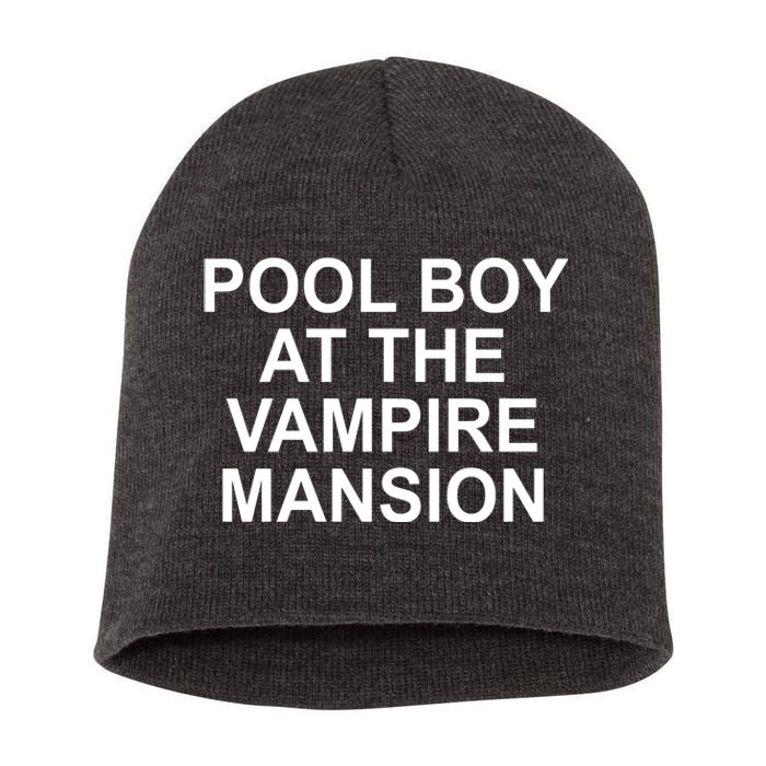 Pool Boy At The Vampire Mansion Short Acrylic Beanie