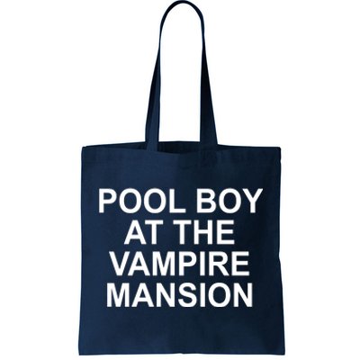 Pool Boy At The Vampire Mansion Tote Bag