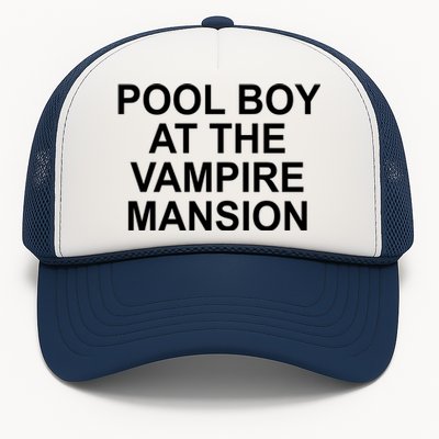 Pool Boy At The Vampire Mansion Trucker Hat