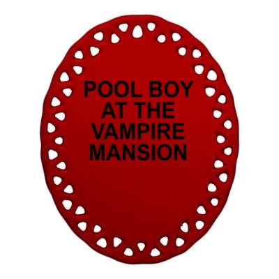 Pool Boy At The Vampire Mansion Ceramic Oval Ornament