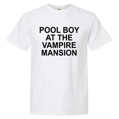 Pool Boy At The Vampire Mansion Garment-Dyed Heavyweight T-Shirt