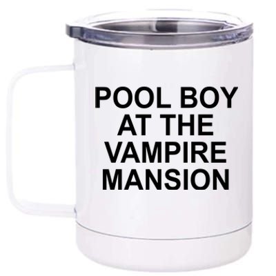 Pool Boy At The Vampire Mansion 12 oz Stainless Steel Tumbler Cup