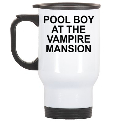 Pool Boy At The Vampire Mansion Stainless Steel Travel Mug