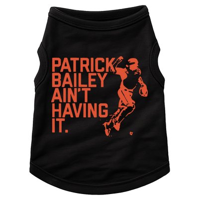 Patrick Bailey Ain’t Having It Doggie Tank