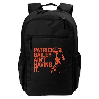 Patrick Bailey Ain’t Having It Backpack
