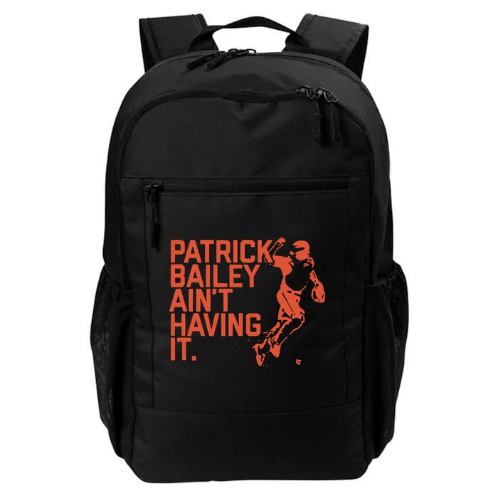 Patrick Bailey Ain’t Having It Backpack