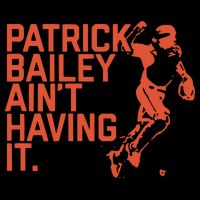Patrick Bailey Ain’t Having It Backpack