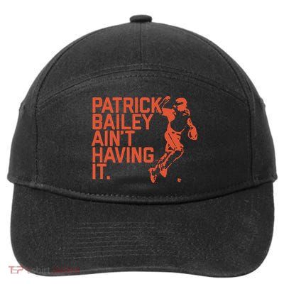 Patrick Bailey Ain’t Having It 7-Panel Snapback Hat