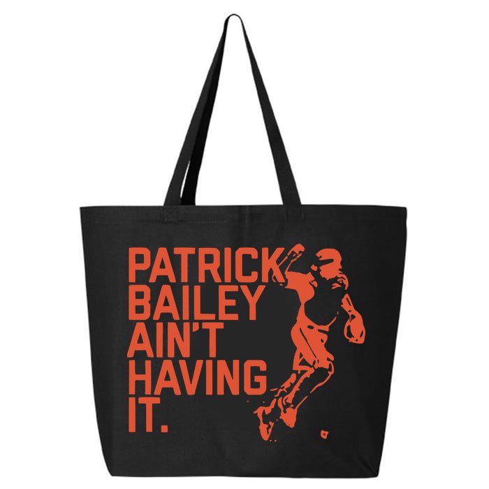 Patrick Bailey Ain’t Having It 25L Jumbo Tote