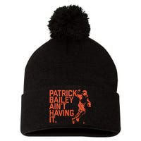 Patrick Bailey Ain’t Having It Pom Pom 12in Knit Beanie