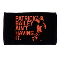 Patrick Bailey Ain’t Having It Microfiber Hand Towel