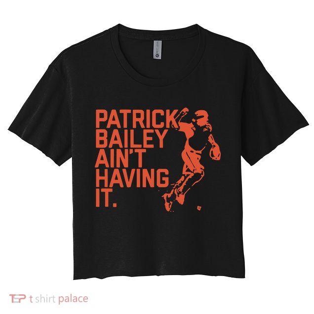 Patrick Bailey Ain’t Having It Crop Top