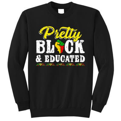 Pretty Black And Educated Black African American Juneteenth Sweatshirt