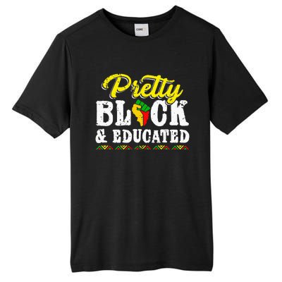 Pretty Black And Educated Black African American Juneteenth Tall Fusion ChromaSoft Performance T-Shirt